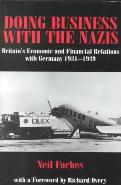 Buy Doing Business with the Nazis (English, Neil Forbes) — BookShops.in