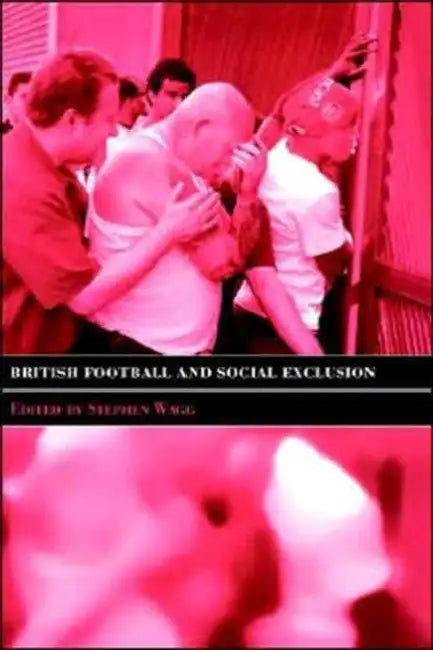 Buy British Football & Social Exclusion (English, Stephen Wagg) — BookShops.in