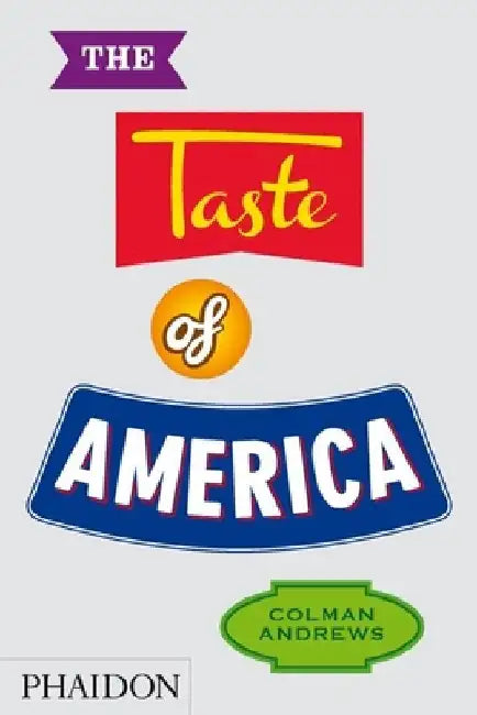 Buy The Taste of America (English, Colman Andrews | Joël Penkman) — BookShops.in