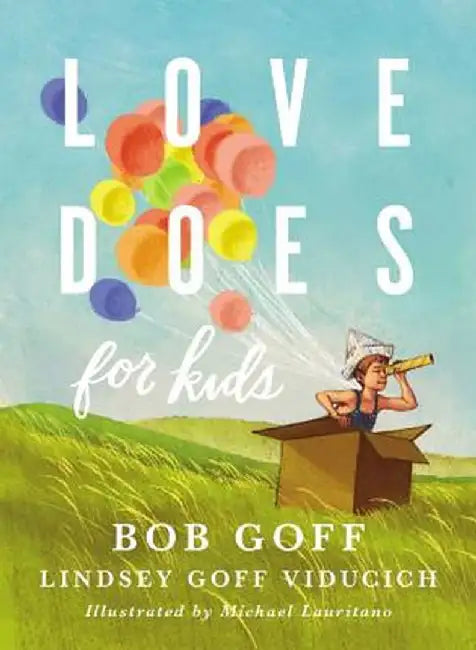 Buy Love Does for Kids (English, Bob Goff) โ BookShops.in