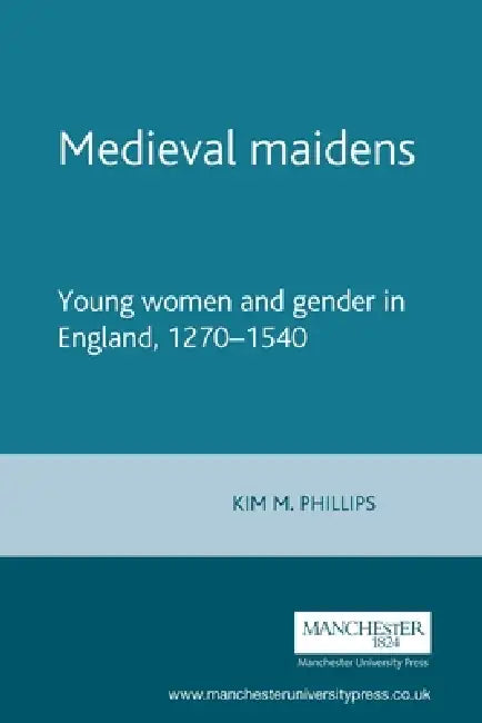 Buy Medieval Maidens (English, Kim Phillips) — BookShops.in