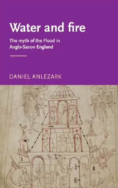 Buy Water and fire (English, Daniel Anlezark) — BookShops.in