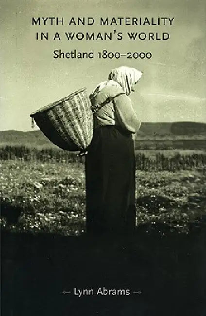 Buy Myth and Materiality in a Woman's World (English, Lynn Abrams) — BookShops.in