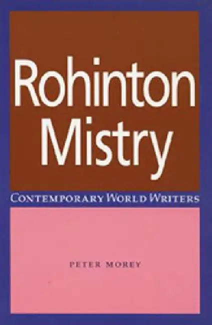 Buy Rohinton Mistry (English, Peter Morey) — BookShops.in