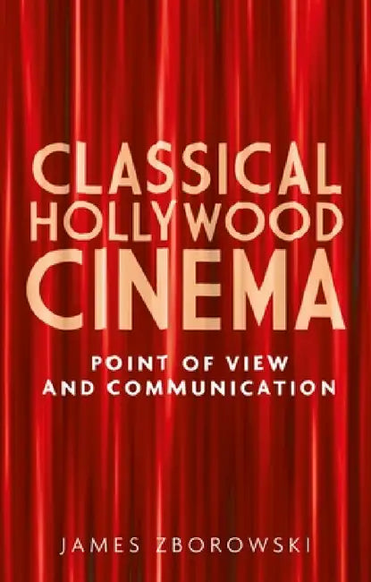 Buy Classical Hollywood Cinema (English, James Zborowski) — BookShops.in