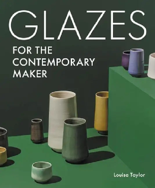 Buy Glazes for the Contemporary Maker (English, Louisa Taylor) — BookShops.in