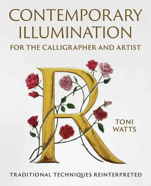Buy Contemporary Illumination for the Calligrapher and Artist (English, Toni Watts) — BookShops.in