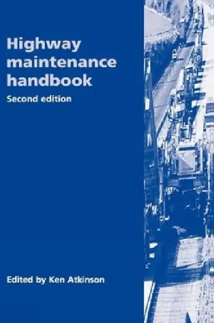 Buy Highway Maintenance Handbook, 2nd Edition (English, Ken Atkinson) — BookShops.in