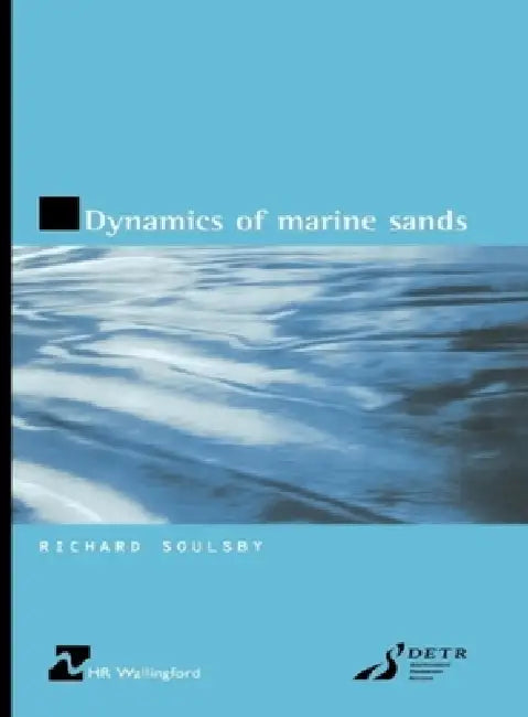 Buy Dynamics of Marine Sands (English, Richard Soulsby) — BookShops.in
