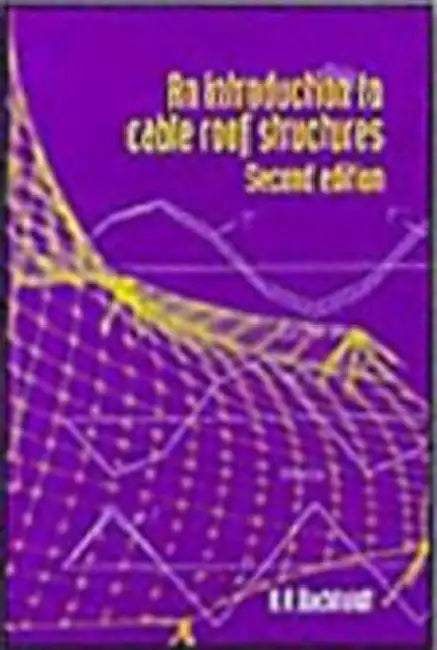Buy An Introduction to Cable Roof Structures - Second Edition (English, Hans Anton Buchholdt) — BookShops.in