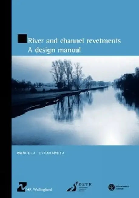 Buy River and Channel Revetments - A Design Manual (English, Manuela Escarameia) — BookShops.in
