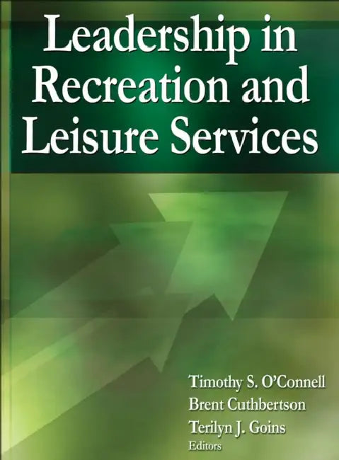 Buy Leadership in Recreation and Leisure Services (English, Timothy S. O'Connell) — BookShops.in