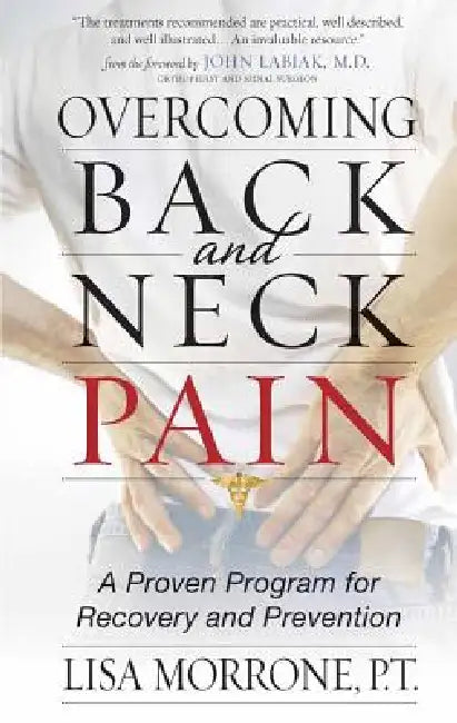 Buy Overcoming Back and Neck Pain (English, Lisa Morrone | P. T. Morrone) — BookShops.in