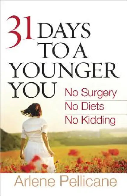 Buy 31 Days to a Younger You (English, Arlene Pellicane) — BookShops.in