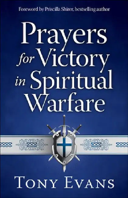 Buy Prayers for Victory in Spiritual Warfare (English, Tony Evans) — BookShops.in