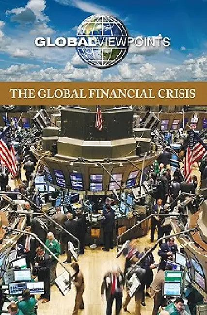 Buy The Global Financial Crisis (English, Noah Berlatsky) — BookShops.in