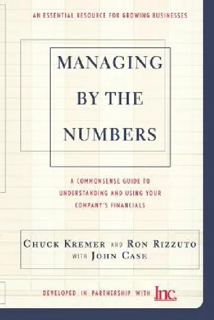 Buy Managing by the Numbers (English, Chuck Kremer | Ron Rizzuto | John Case) — BookShops.in
