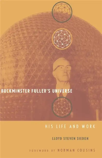 Buy Buckminster Fuller's Universe (English, Lloyd Sieden) — BookShops.in