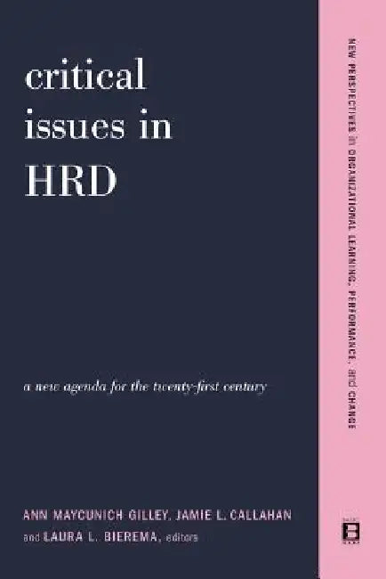 Buy Critical Issues in Hrd (English, Ann Maycunich Gilley | Jamie Callahan | Laura Bierema) — BookShops.in
