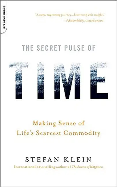 Buy The Secret Pulse of Time (English, Stefan Klein) — BookShops.in