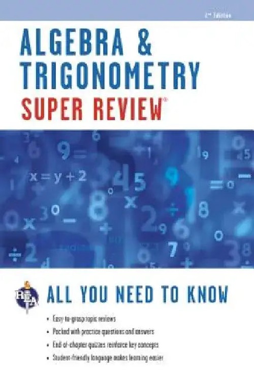 Algebra & Trigonometry: All You Need to Know - REA Hardcover Edition view 2