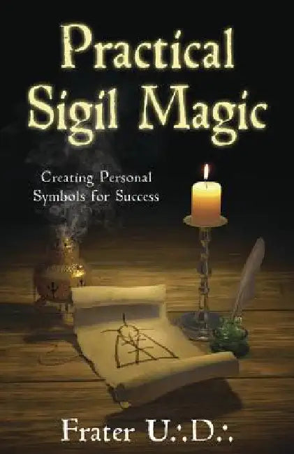 Buy Practical Sigil Magic by Frater U. D. | Hardcover | Llewellyn Publications | Occult & Paranormal — BookShops.in