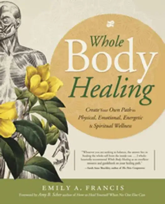 Buy Whole Body Healing (English, Emily A. Francis) — BookShops.in
