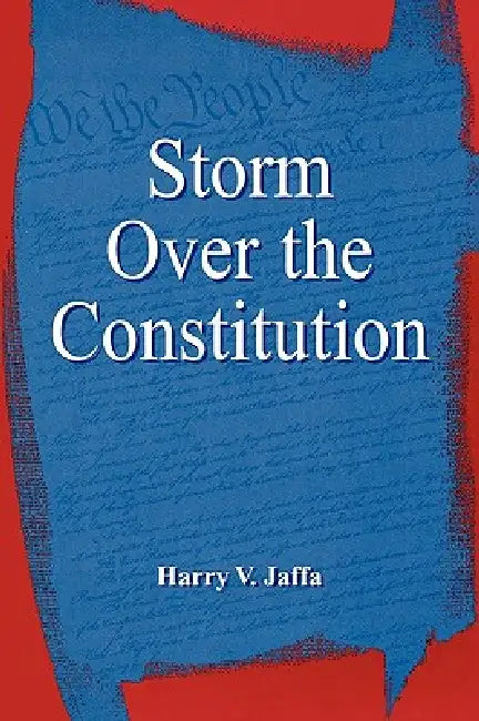 Storm Over the Constitution (English, Harry V. Jaffa) view 2