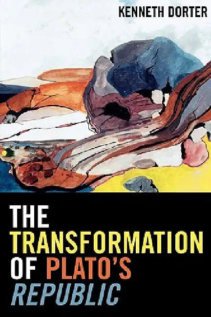 Buy The Transformation of Plato's Republic (English, Kenneth Dorter) — BookShops.in