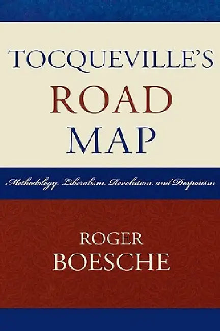 Buy Tocqueville's Road Map (English, Roger Boesche) — BookShops.in