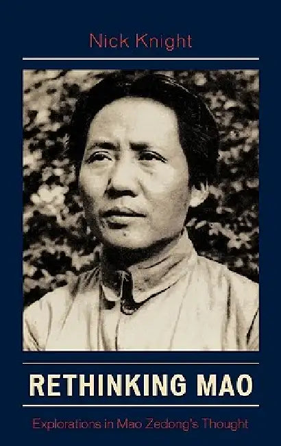 Buy Rethinking Mao (English, Nick Knight) โ BookShops.in