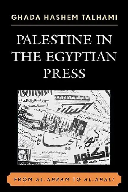 Buy Palestine in the Egyptian Press (English, Ghada Hashem Talhami) — BookShops.in