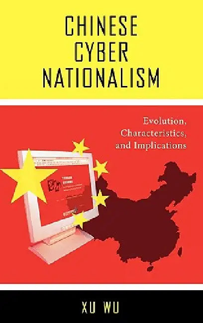 Buy Chinese Cyber Nationalism (English, Xu Wu) — BookShops.in