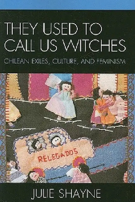 Buy They Used to Call Us Witches (English, Julie Shayne) — BookShops.in