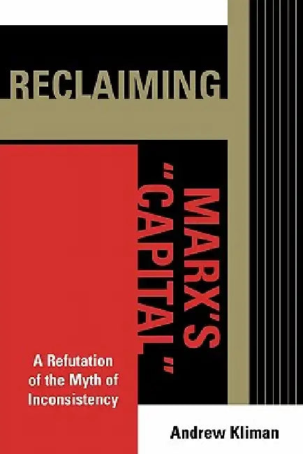 Buy Reclaiming Marx's 'Capital' (English, Andrew Kliman) — BookShops.in