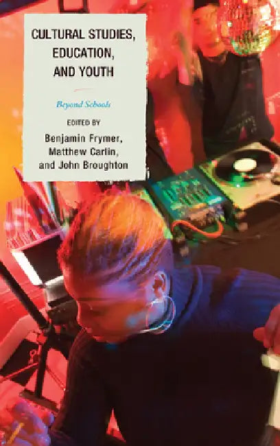 Buy Cultural Studies, Education, and Youth (English, K. Daniel Cho | Brian Friedberg | Douglas Kellner) — BookShops.in