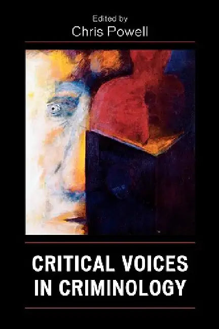 Buy Critical Voices in Criminology (English, David Christopher Powell | Chris Powell | Hillary Potter) — BookShops.in