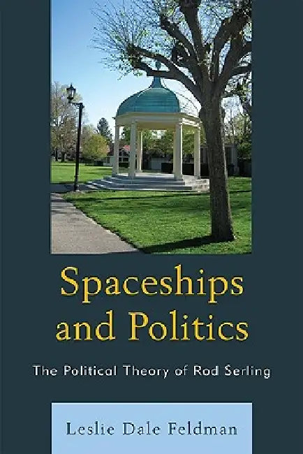 Buy Spaceships and Politics (English, Leslie Dale Feldman) โ BookShops.in