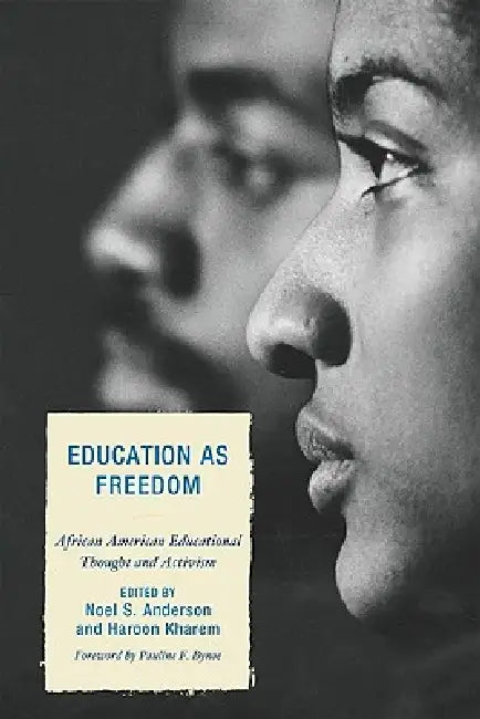 Buy Education as Freedom (English, Noel S. Anderson | Haroon Kharem | A. a. Akom) — BookShops.in