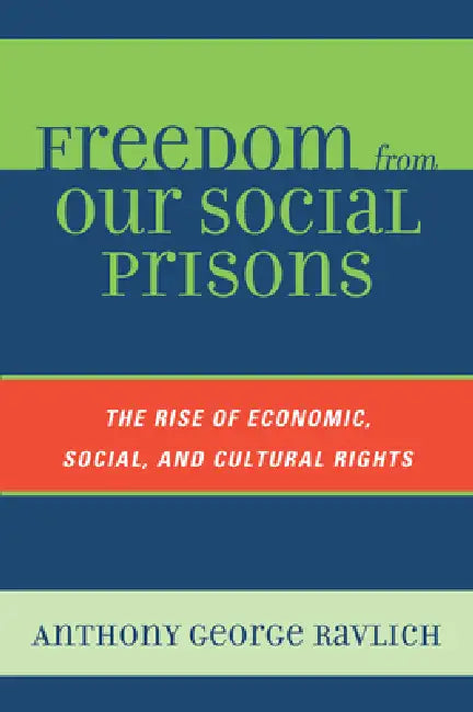 Buy Freedom from Our Social Prisons (English, Anthony George Ravlich) — BookShops.in