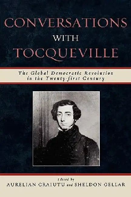 Buy Conversations with Tocqueville (English, Aurelian Craiutu | Sheldon Gellar | Elinor Ostrom) — BookShops.in