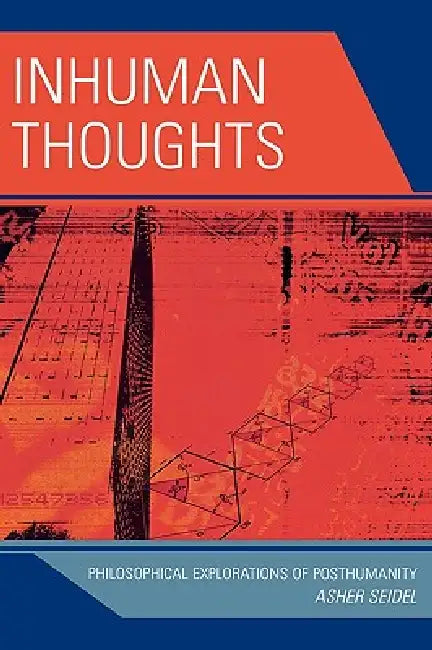 Inhuman Thoughts (English, Asher Seidel)