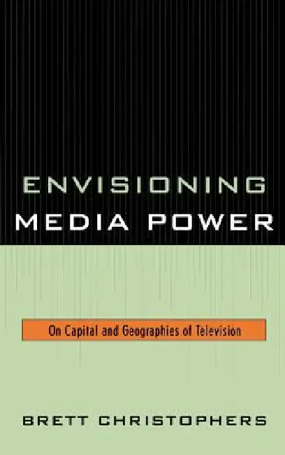 Buy Envisioning Media Power (English, Brett Christophers) β BookShops.in