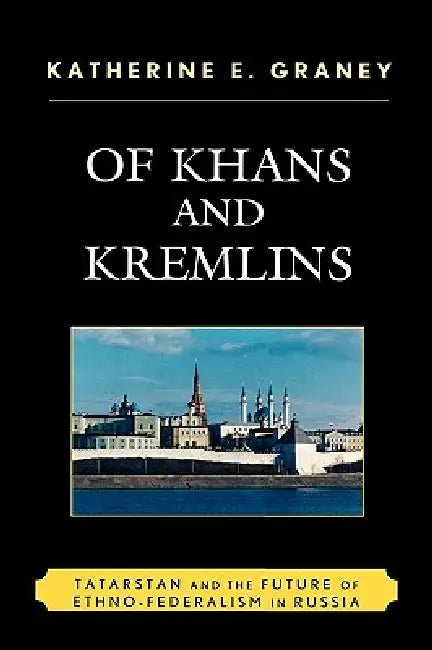 Buy Of Khans and Kremlins (English, Katherine E. Graney) — BookShops.in