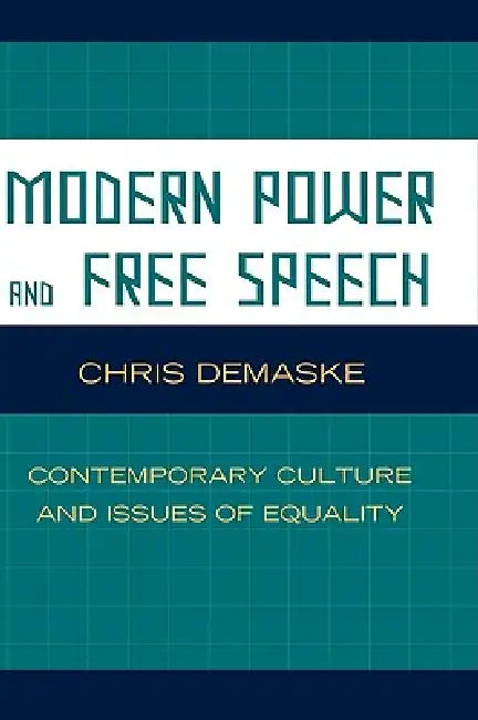 Buy Modern Power and Free Speech (English, Chris Demaske) — BookShops.in