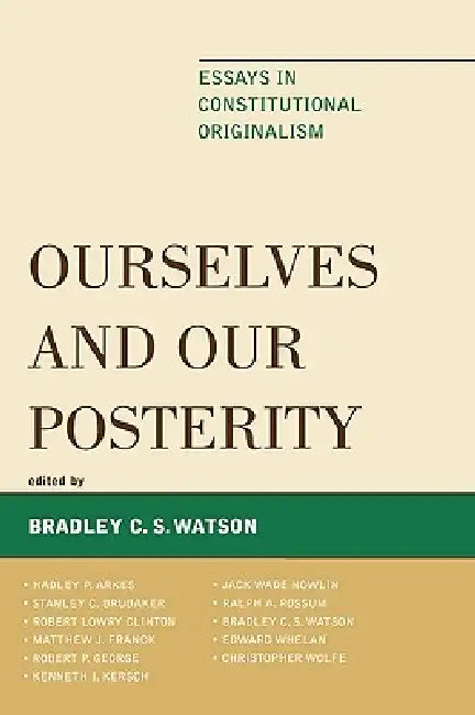 Buy Ourselves and Our Posterity (English, Edward Whelan | Ralph a. Rossum | Robert P. George) — BookShops.in