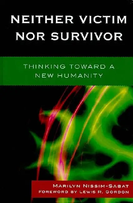 Buy Neither Victim nor Survivor (English, Marilyn Nissim-Sabat) — BookShops.in