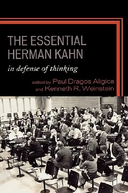 Buy Essential Herman Kahn (English, Paul Dragos Aligica | Kenneth R. Weinstein) — BookShops.in