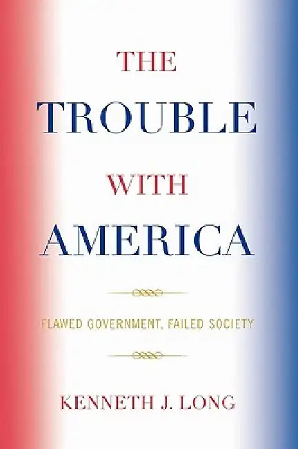 Buy Trouble with America (English, Kenneth J. Long) — BookShops.in