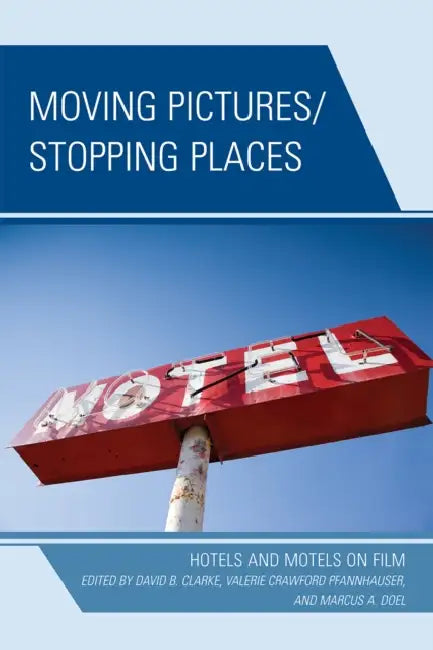Buy Moving Pictures/Stopping Places (English, Stuart Aitken | Yvette Blackwood | David B. Clarke) — BookShops.in